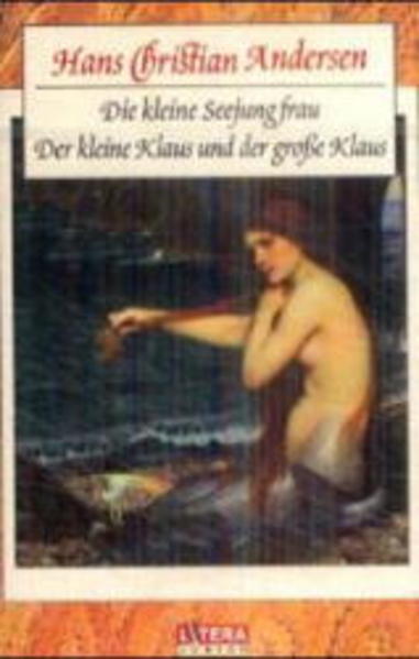 Die kleine Seejungfrau /Der kleine und der grosse Klaus
