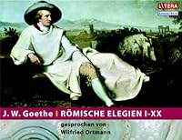 Römische Elegien I-XX