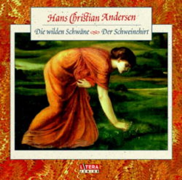 Die wilden Schwäne /Der Schweinehirt