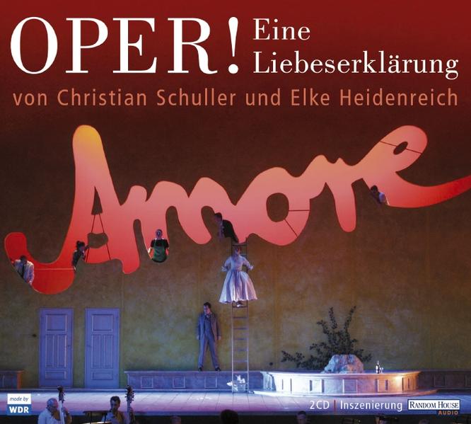 Oper! Eine Liebeserklärung