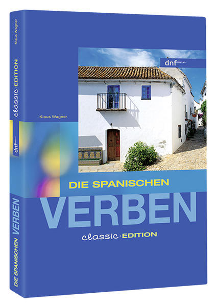 Die spanischen Verben. Classic Edition