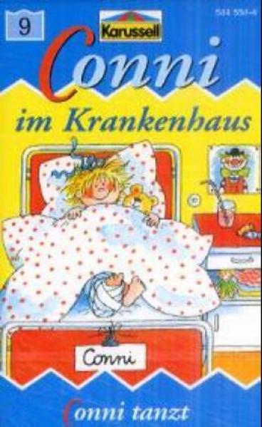 Conni - Toncassetten / Conni im Krankenhaus /Conni tanzt