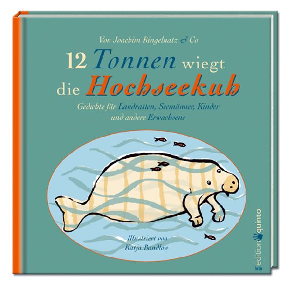 12 Tonnen wiegt die Hochseekuh