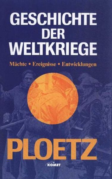 Ploetz - Geschichte der Weltkriege