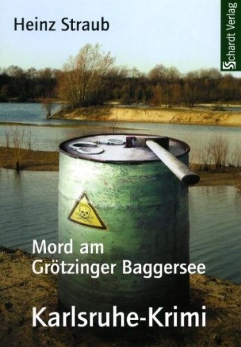 Mord am Grötzinger Baggersee
