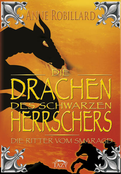 Die Ritter vom Smaragd / Die Drachen des Schwarzen Herrschers