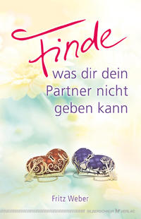 Finde, was dir dein Partner nicht geben kann