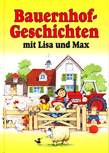 Bauernhofgeschichten mit Lisa und Max