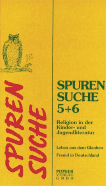 Spurensuche. Paket 1-7. Religion in der Kinder- und Jugendliteratur