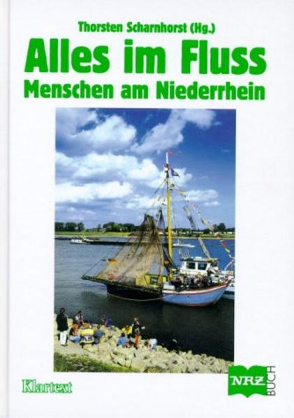 Alles im Fluss - Menschen am Niederrhein