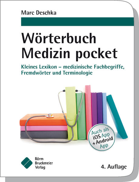 Wörterbuch Medizin pocket : Kleines Lexikon - medizinische Fachbegriffe , Fremdwörter und Terminologie