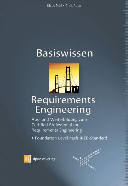 Basiswissen Requirements Engineering