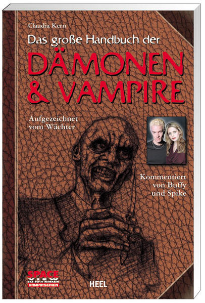 Spae View Vampiserien. Die Dämonen und Vampire aus dem BUFFY-Versum