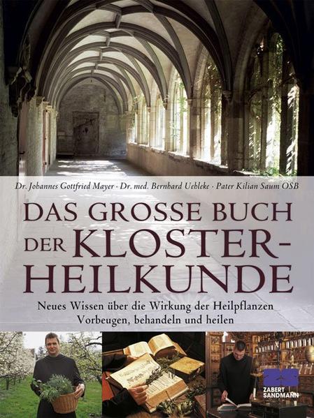 Das große Buch der Klosterheilkunde