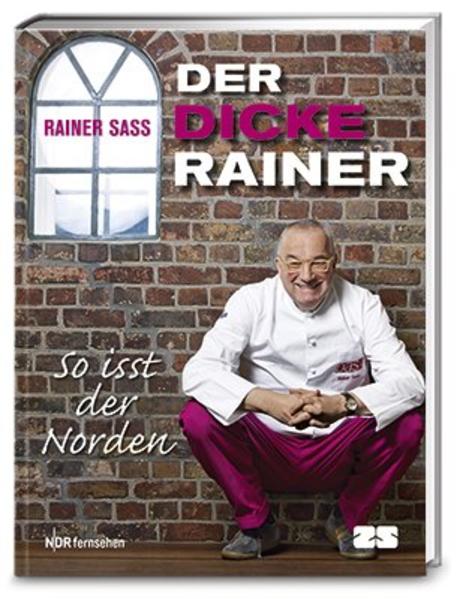 Der dicke Rainer – so isst der Norden