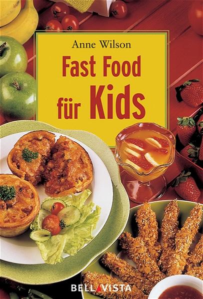 Fast Food für Kids