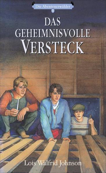 Die Abenteuerwälder / Das geheimnisvolle Versteck