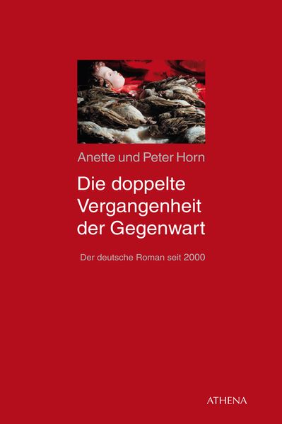 Die doppelte Vergangenheit der Gegenwart