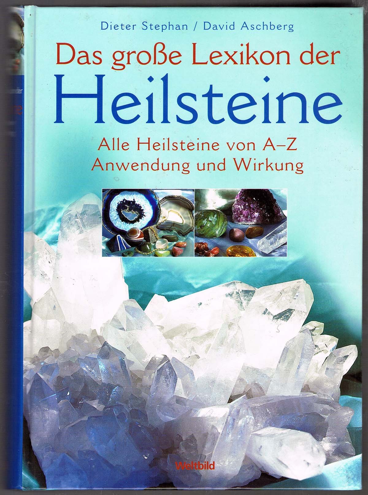 Das grosse Lexikon der Heilsteine