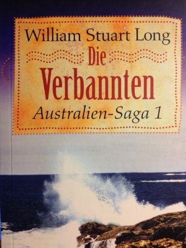 Australien-Saga / Die Verbannten