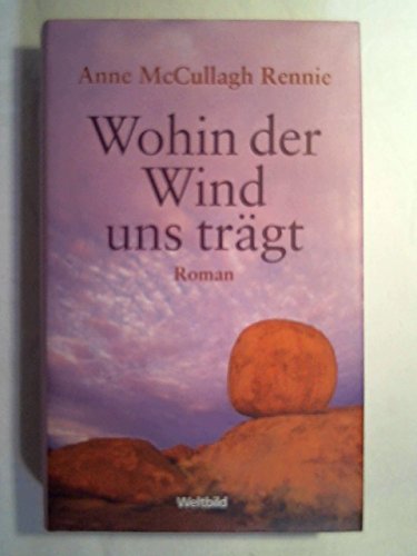 Wohin der Wind uns trägt
