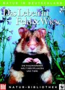 Das Leben in Feld und Wiese