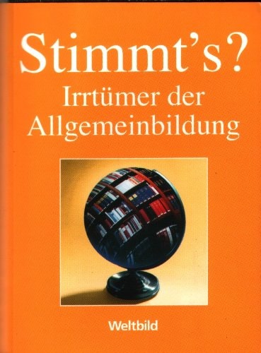 Stimmt´s? Irrtümer der Allgemeinbildung