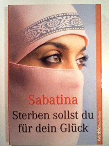 Sterben sollst du für dein Glück