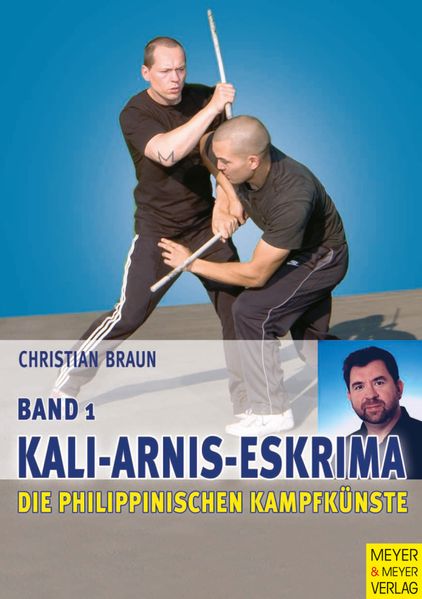 Die philippinischen Kampfkünste / Kali - Arnis - Eskrima