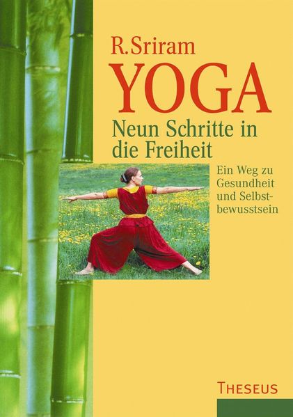 Yoga - Neun Schritte in die Freiheit