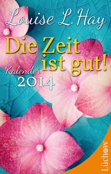 Die Zeit ist gut! Kalender 2014
