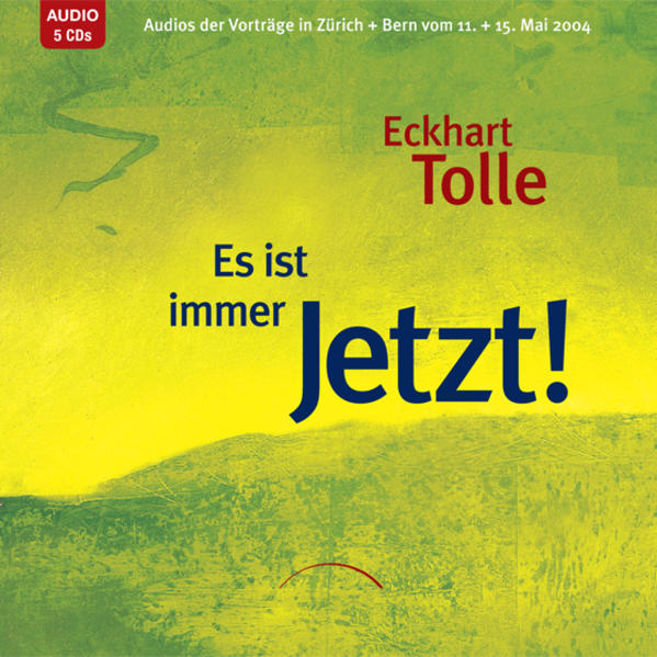 Es ist immer Jetzt!