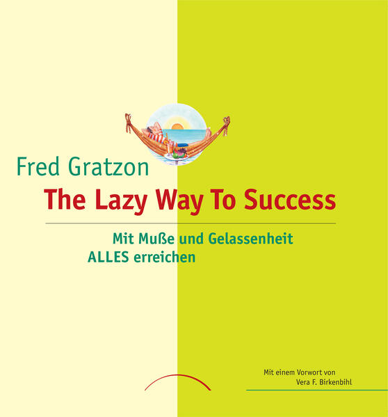 The Lazy Way To Success