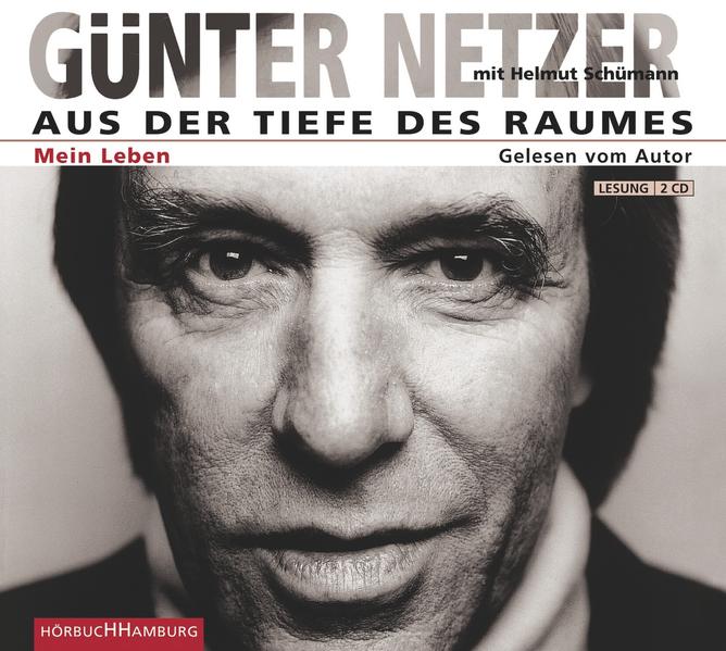 Aus der Tiefe des Raumes. Mein Leben.