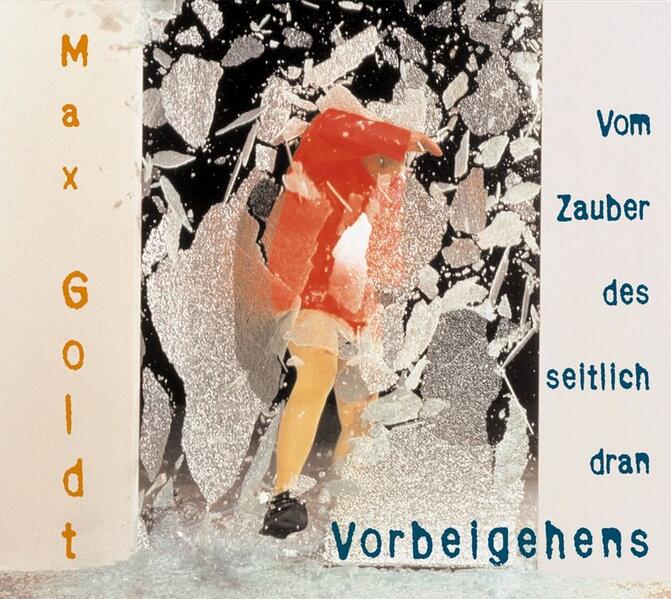 Vom Zauber des seitlich dran Vorbeigehens