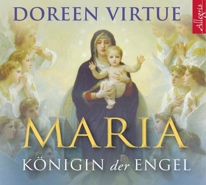 Maria - Königin der Engel