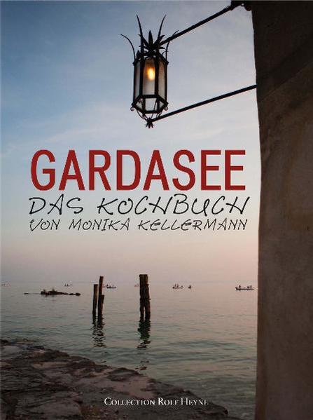 Gardasee. Das Kochbuch