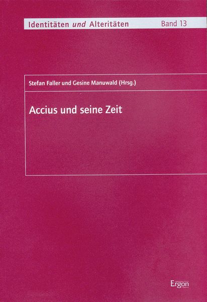 Accius und seine Zeit