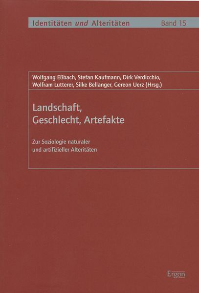 Landschaft, Geschlecht, Artefakte