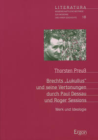 Brechts "Lukullus" und seine Vertonung durch Paul Dessau und Roger Sessions