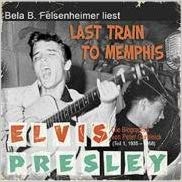 Bela B. Felsenheimer liest: Last Train To Memphis