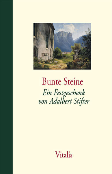Gesammelte Werke in fünf Bänden / Bunte Steine