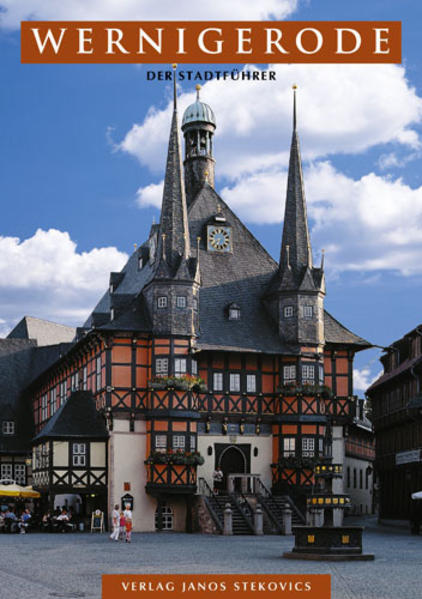 Wernigerode - Der Stadtführer