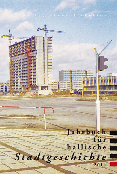 Jahrbuch für hallische Stadtgeschichte 2014