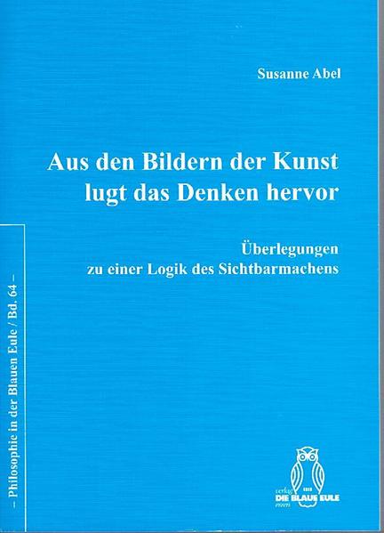 Aus den Bildern der Kunst lugt das Denken hervor