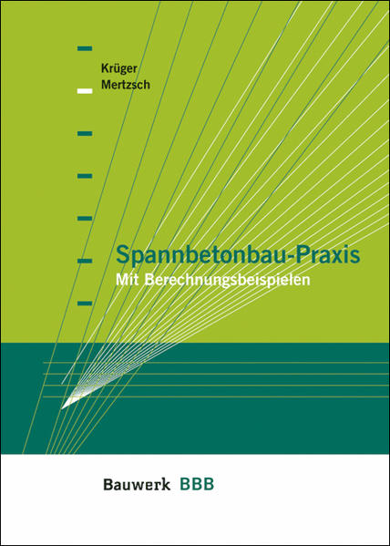 Spannbetonbau-Praxis
