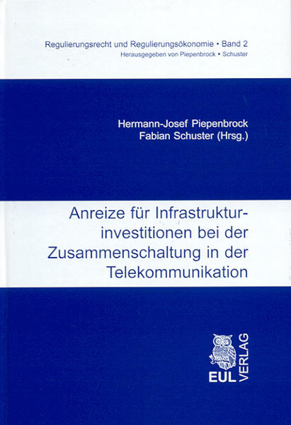 Anreize für Infrastrukturinvestitionen bei der Zusammenschaltung in der Telekommunikation