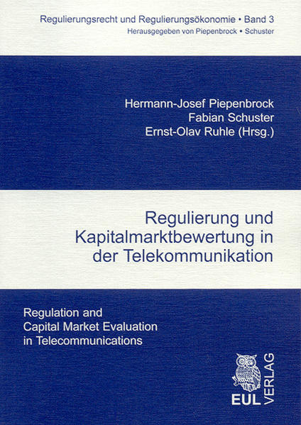 Regulierung und Kapitalmarktbewertung in der Telekommunikation