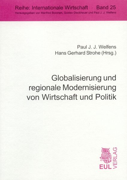 Globalisierung und regionale Modernisierung von Wirtschaft und Politik