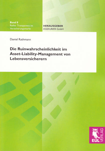 Die Ruinwahrscheinlichkeit im Asset-Liability-Management von Lebensversicherern